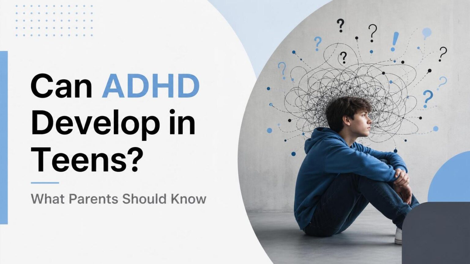 can adhd develop in teens